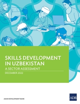 Paperback Skills Development in Uzbekistan: A Sector Assessment Book
