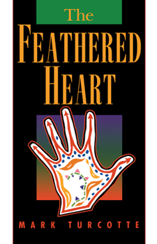 Paperback The Feathered Heart Book
