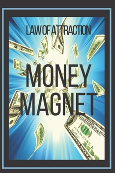 Paperback MONEY MAGNET Law of Attraction: The power of the law of attraction to make you rich Book