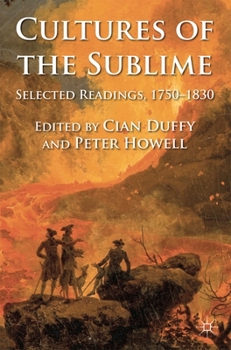 Paperback Cultures of the Sublime: Selected Readings, 1750-1830 Book