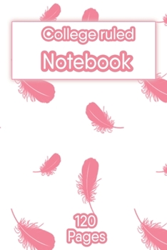 Paperback College ruled Notebook for girls: fethers Pattern - 6X9, 120 Page blank lined Paperback Book