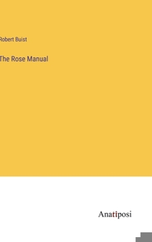 Hardcover The Rose Manual Book