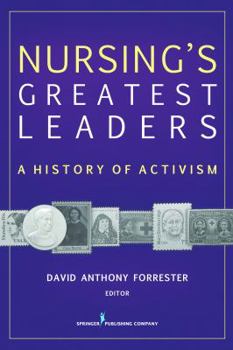 Paperback Nursing's Greatest Leaders: A History of Activism Book