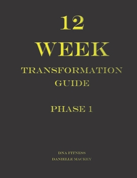 Paperback 12 Week Transformation Guide: 8x11 Book to Track your goals, diet, workouts, water intake, and reading! Book