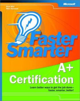 Paperback Faster Smarter A+ Certification Book