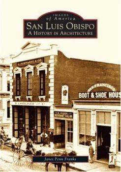 Paperback San Luis Obispo: A History in Architecture Book