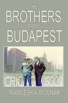 Paperback The Brothers From Budapest Book