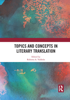 Paperback Topics and Concepts in Literary Translation Book