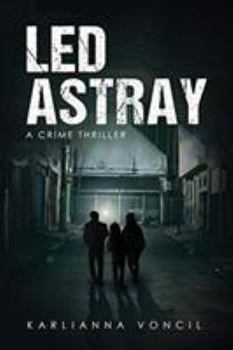 Paperback Led Astray: A Crime Thriller Book