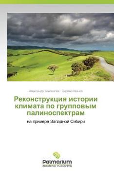 Paperback Rekonstruktsiya Istorii Klimata Po Gruppovym Palinospektram [Russian] Book