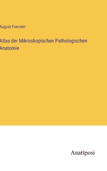 Hardcover Atlas der Mikroskopischen Pathologischen Anatomie [German] Book