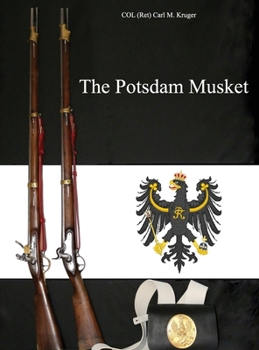 Hardcover The Potsdam Musket Book