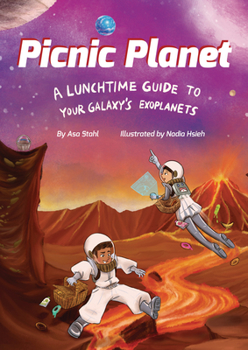 Hardcover Picnic Planet: A Lunchtime Guide to Your Galaxy's Exoplanets Book