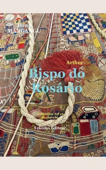 Paperback Arthur Bispo do Rosário [French] Book