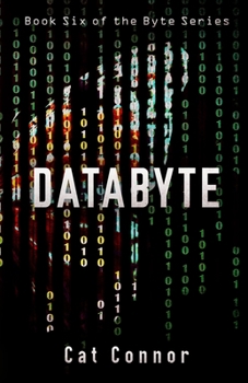 Paperback Databyte: Book six of the Byte Series Book