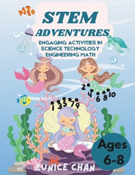 Paperback STEM Adventures: Engaging Activities in Science Technology Engineering Math (Ages 6-8) Book