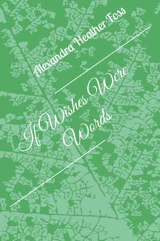 Paperback If Wishes Were Words Book