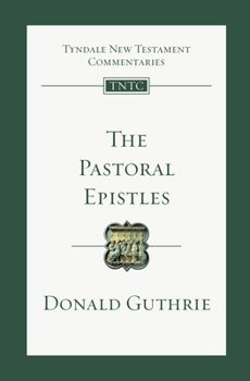 Pastoral Epistles - Book #14 of the Tyndale New Testament Commentaries