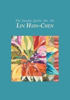 Paperback The Studio Quilt, no. 10: Lin Hsin-Chen Book