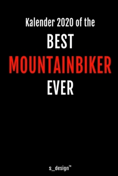 Kalender 2020 für Mountainbiker: Wochenplaner / Tagebuch / Journal für das ganze Jahr: Platz für Notizen, Planung / Planungen / Planer, Erinnerungen und Sprüche (German Edition)