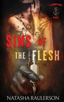 Sins of the Flesh - Book #1 of the Crow's Nest