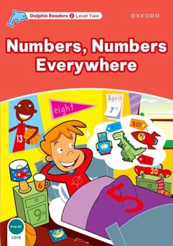 Paperback Dolphin Readers: Level 2: 425-Word Vocabularynumbers, Numbers Everywhere Book