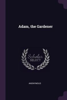 Paperback Adam, the Gardener Book