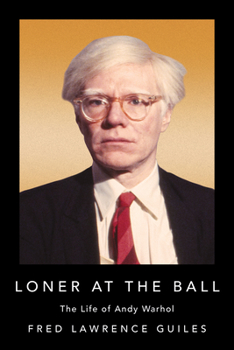 Paperback Loner at the Ball: The Life of Andy Warhol Book