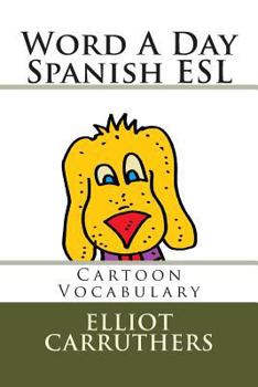 Word a Day - Spanish ESL: Vocabulary Cartoons