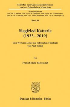 Siegfried Katterle (1933-2019): Sein Werk Im Lichte Der Politischen Theologie Von Paul Tillich