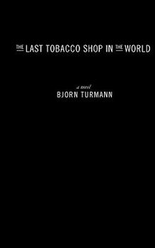 Paperback The Last Tobacco Shop in the World Book