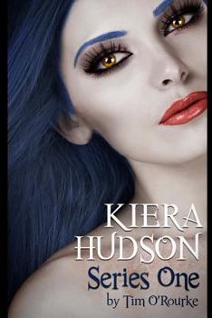 Kiera Hudson Series One - Book  of the Kiera Hudson Series One