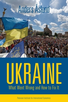 Paperback Ukraine: What Went Wrong and How to Fix It Book