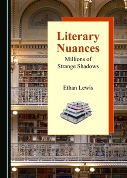 Hardcover Literary Nuances: Millions of Strange Shadows Book