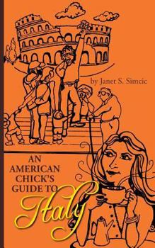 Paperback An American Chicks Guide to Italy Book