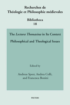 Paperback The 'Lectura Thomasina' in Its Context: Philosophical and Theological Issues Book