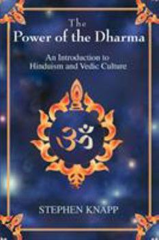 Paperback The Power of the Dharma: An Introduction to Hinduism and Vedic Culture Book