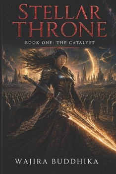 Paperback Stellar Throne: Book One: The Catalyst Book