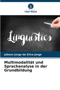 Paperback Multimodalität und Sprachanalyse in der Grundbildung [German] Book