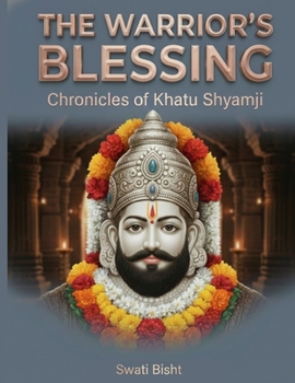 Paperback The Warrior's Blessing: Chronicles of Khatu Shyamji Book