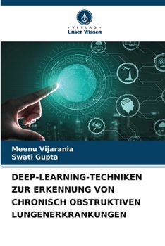 Paperback Deep-Learning-Techniken Zur Erkennung Von Chronisch Obstruktiven Lungenerkrankungen [German] Book