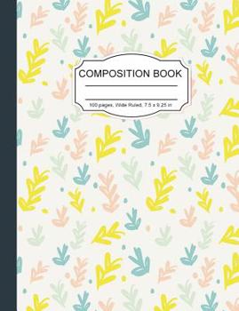 Paperback Composition Notebook: Cute Little Garden Plants Wide Ruled Paper Notebook Journal for Homeschool Office Teacher Adult 7.5 x 9.25 in. 100 Pag Book