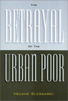 Paperback The Betrayal of the Urban Poor Book