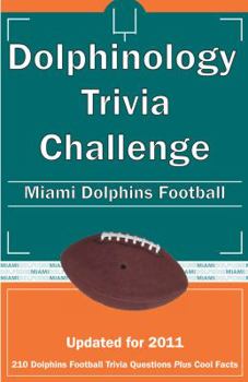 Paperback Dolphinology Trivia Challenge: Miami Dolphins Football Book