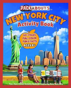 Paperback Packabouts: New York City: Fun, Fact-Filled Activity Book for Exploring New York City Book