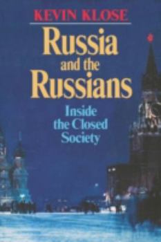 Paperback Russia and the Russians: Inside the Closed Society Book