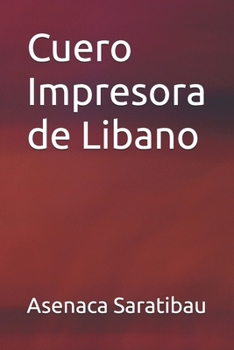 Cuero Impresora de Libano (Spanish Edition)