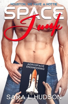 Paperback Space Junk: Houston, We Have a Hottie Book