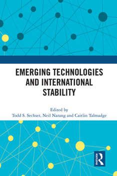 Paperback Emerging Technologies and International Stability Book