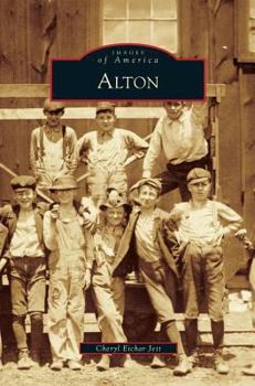 Alton - Book  of the Images of America: Illinois